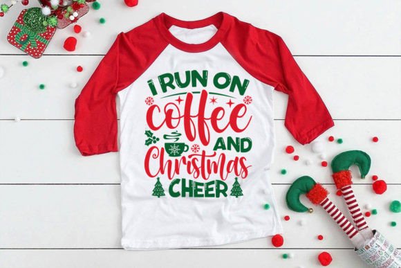 I Run on Coffee and Christmas Cheer