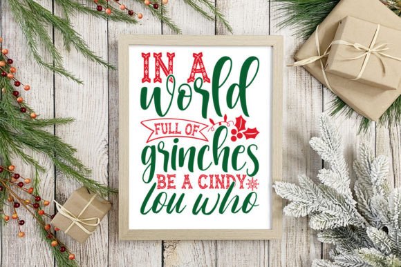 In a World Full of Grinches Be a Cindy L