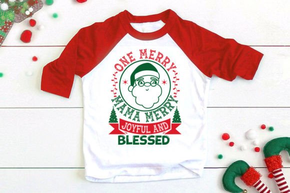 One Merry Mama Merry Joyful and Blessed